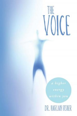 Cover of the book The Voice by Lisa Miliaresis, Dr. Kimberly Friedman