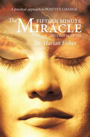 Cover of the book The Fifteen Minute Miracle by Pia Gabriela, Caitlyn Black