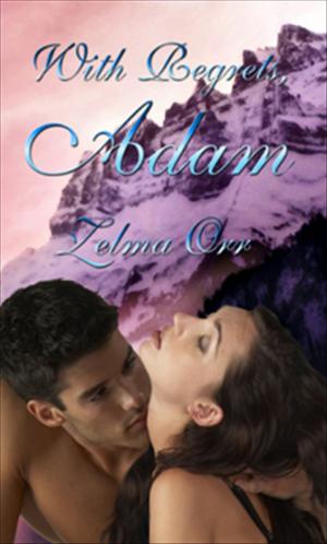 Cover of the book With Regrets, Adam by M. Garnet
