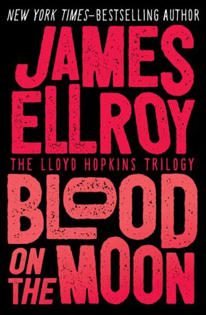 Cover of the book Blood on the Moon by James Bruno