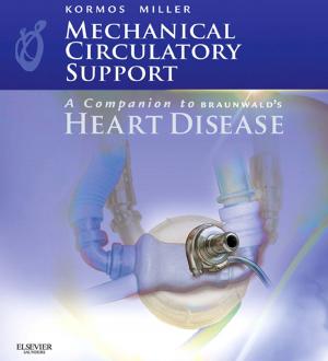 Cover of the book Mechanical Circulatory Support: A Companion to Braunwald's Heart Disease Ebook by Richard A. McPherson, MD, MSc, Matthew R. Pincus, MD, PhD