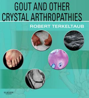 Cover of the book Gout & Other Crystal Arthropathies E-Book by Thomas E. Andreoli, MD, MACP, FRCP(Edin), J. Gregory Fitz, MD, Ivor Benjamin, MD, FACC, FAHA, Robert C. Griggs, MD, FACP, FAAN, Edward J Wing, MD, FACP, FIDSA