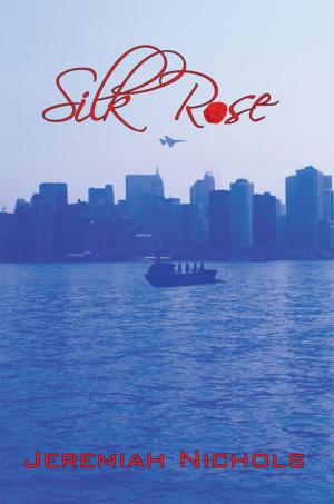 Cover of the book Silk Rose by David T. Peckham