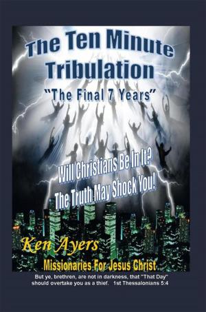 Cover of the book The Ten Minute Tribulation by Cynthia Lyn