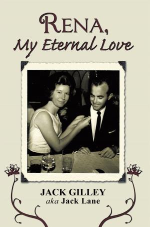 Cover of the book Rena, My Eternal Love by Mark Irlanda