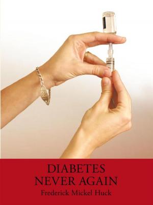 Cover of the book Diabetes Never Again by Carol Edison