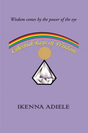 Cover of the book Celestial Rays of Wisdom by Larita S. Rice