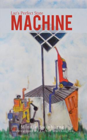 Cover of the book Laz's Perfect State Machine by Mark Aylwin Thomas
