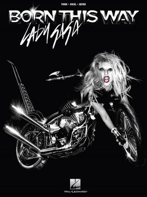 Book cover of Lady Gaga - Born This Way (Songbook)