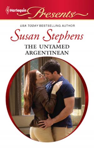 Cover of the book The Untamed Argentinian by Katherine Garbera, Sarah M. Anderson, Cat Schield