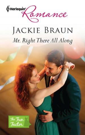 Cover of the book Mr. Right There All Along by Vicki Lewis Thompson