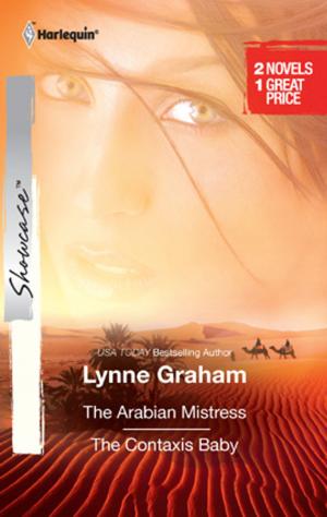 Cover of the book The Arabian Mistress & The Contaxis Baby by Isabelle Goddard