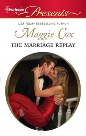 Cover of the book The Marriage Replay by Michelle Smart
