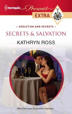 Cover of the book Secrets & Salvation by Michelle Douglas, Rebecca Winters, Barbara Wallace, Ellie Darkins