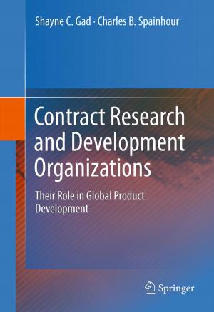 Cover of the book Contract Research and Development Organizations by B.E. Cook, B.N. Lemke, M.J. Lucarelli, J.G. Rose