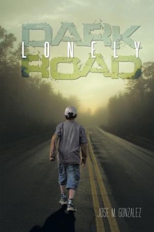 Cover of the book Dark Lonely Road by Kevin M. LaChapelle