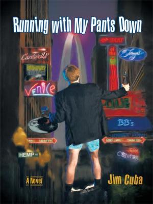 Cover of the book Running with My Pants Down by Allan Green