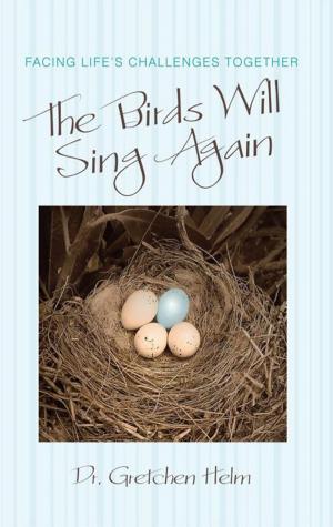 Cover of the book The Birds Will Sing Again by Aaron Kennard