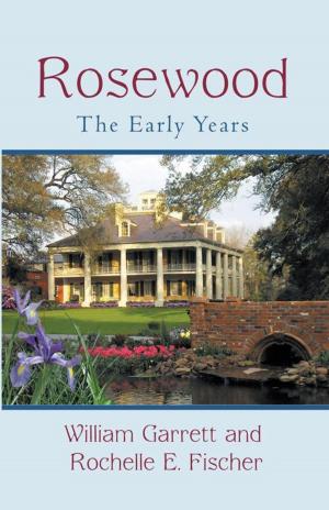 Cover of the book Rosewood: the Early Years by Nonye Pearl Mike-Nnaji