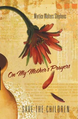 Cover of the book On My Mother's Prayers by Pastor Nnaemeka C. Uchegbu