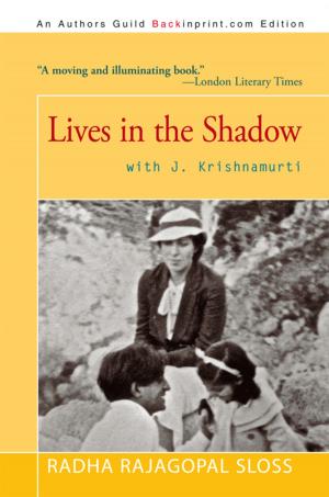 Book cover of Lives in the Shadow with J. Krishnamurti