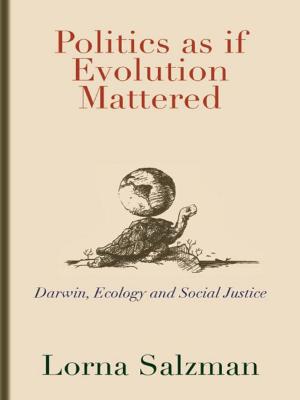 Cover of the book Politics as If Evolution Mattered by Ben D. Mahaffey