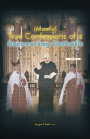 bigCover of the book (Mostly) True Confessions of a Recovering Catholic by 