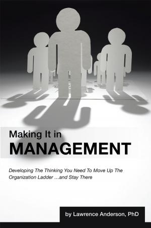Cover of the book Making It in Management by L. L. Layman