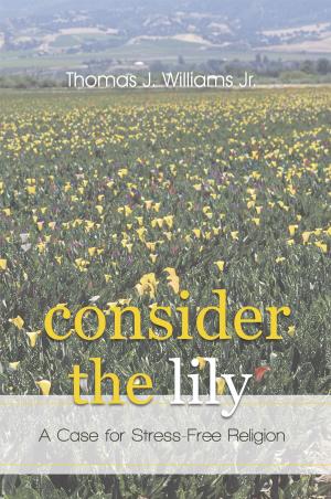 Cover of the book Consider the Lily by Beverley Armstrong-Rodman