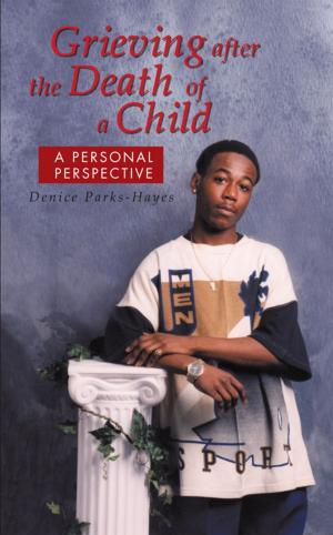 Cover of the book Grieving After the Death of a Child by Yolanda Ceasar