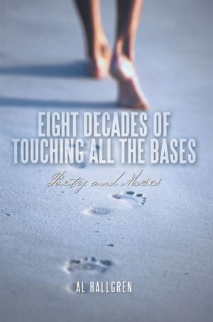 Cover of the book Eight Decades of Touching All the Bases by Steven H. Propp