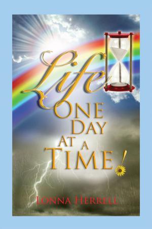 Cover of the book Life, One Day at a Time! by Sean E. Porter