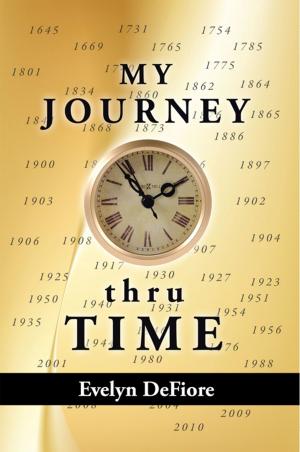 Cover of the book My Journey Thru Time by D.W. Anthony