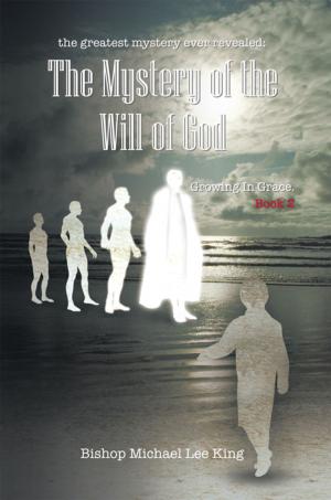 Book cover of The Greatest Mystery Ever Revealed: the Mystery of the Will of God