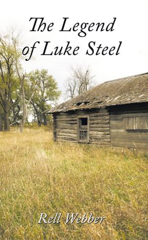 Cover of the book The Legend of Luke Steel by Tzu Hui Tu