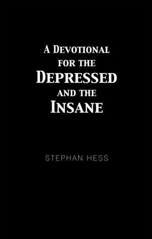 Cover of the book A Devotional for the Depressed and the Insane by Roy Severin