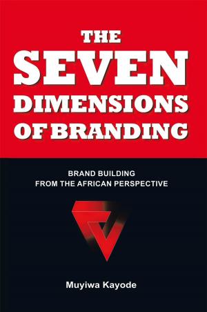 Cover of the book The Seven Dimensions of Branding by Dr. LaRonce M. Hendricks