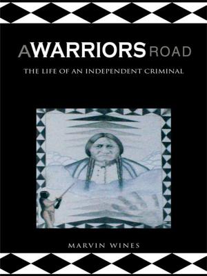 Cover of the book A Warriors Road by Maria Simpson