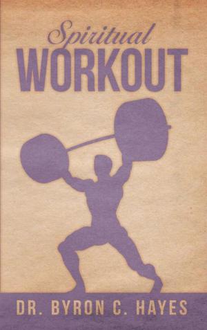 Cover of the book Spiritual Workout by GARY A. KORZAN MS RRT
