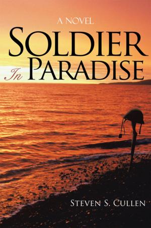 Cover of the book Soldier in Paradise by K. M. WOODARD