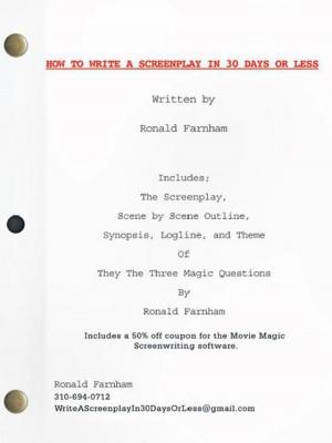 Cover of the book How to Write a Screenplay in 30 Days or Less by Dr. George Foxx