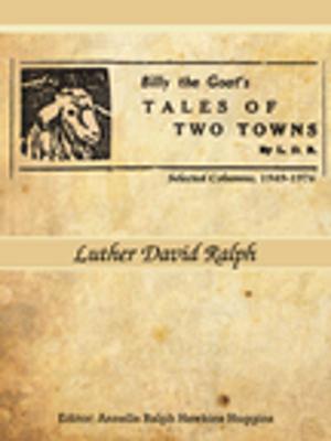 Cover of the book Billy the Goat's Tales of Two Towns by L. D. R. by Ashley Day