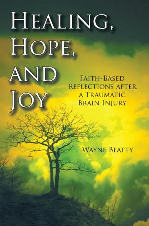 Cover of the book Healing, Hope, and Joy by Kieran Okoro