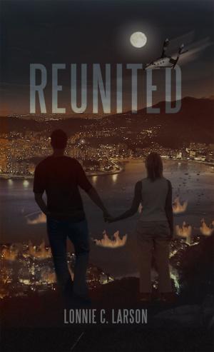 Cover of the book Reunited by Clemson Barry PhD.