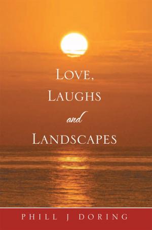 Cover of the book Love, Laughs and Landscapes by Maria Lenna Joson-Ong