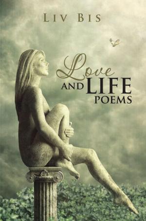 Cover of the book Love and Life Poems by Mary Heyn