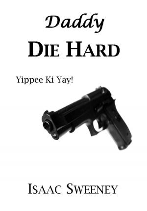 Cover of the book Daddy Die Hard by Tracey Howard