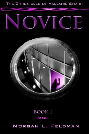 Cover of the book The Chronicles of Vallanie Sharp: Novice by Douglas Bradshaw