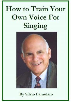 bigCover of the book How To Train Your Own Voice For Singing by 