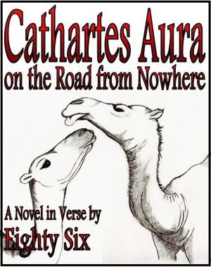 Cover of the book Cathartes Aura on the Road from Nowhere by Susie Smith